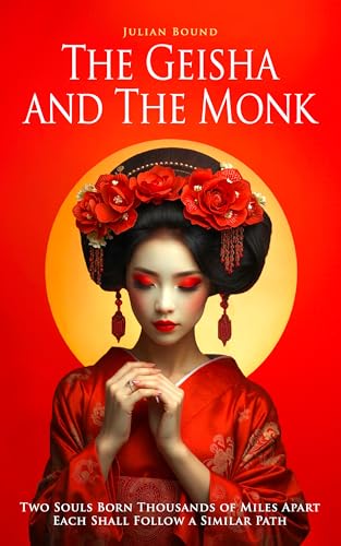 The Geisha and The Monk (Novels by Julian Bound Book 3)