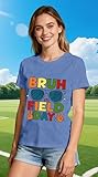VERYNEAT Field Day Family Shirts Mom & Kid T Shirt Funny Bruh It's Field Day Tee School Events Tops Blue