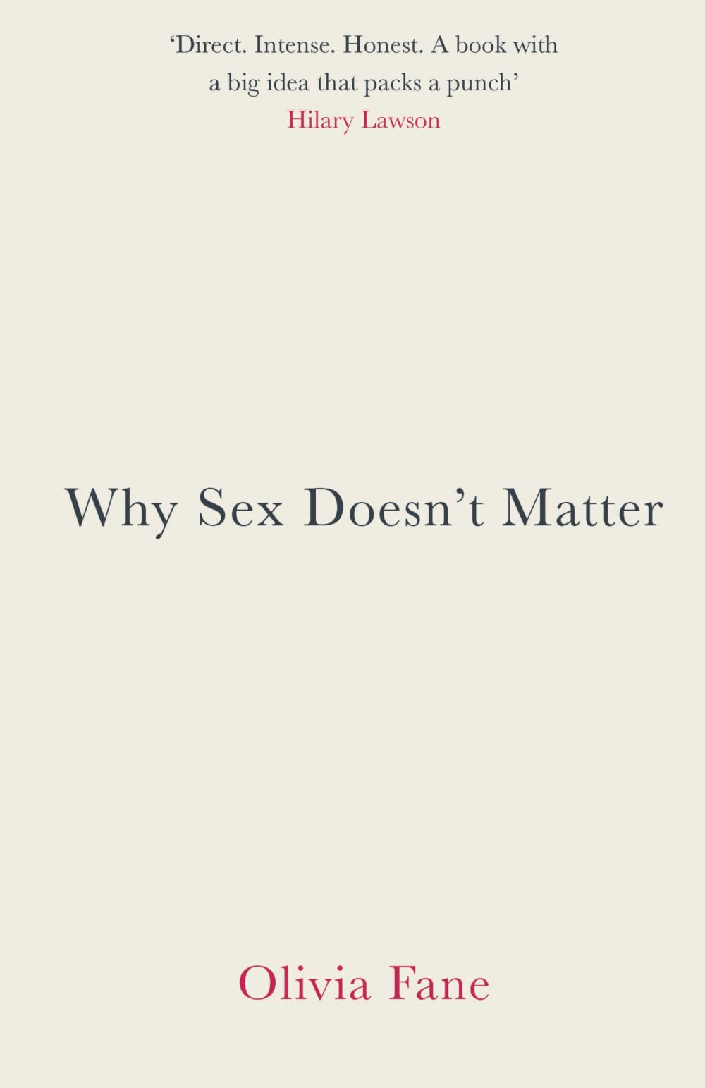 Why Sex Doesn't Matter