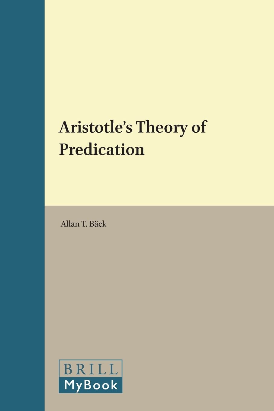 Aristotle's Theory of Predication édition critique reliée pour chercheurs