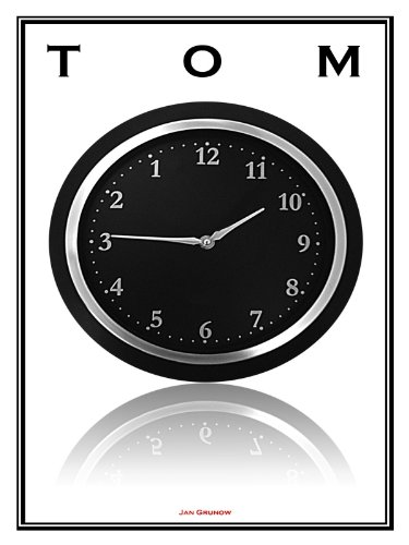 TOM – Zeitreise einmal anders