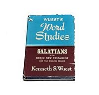 WUEST'S WORD STUDIES GALATIANS IN THE GREEK NEW TESTAMENT FOR THE ENCLISH READER B0017T2RAE Book Cover
