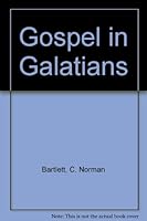 Gospel in Galatians B000I4N8ES Book Cover