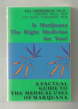 Paperback Is Marijuana the Right Medicine for You? : A Factual Guide to Medical Uses of Marijuana Book
