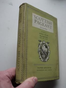 Hardcover Scottish Pageant 1513-1625 Book