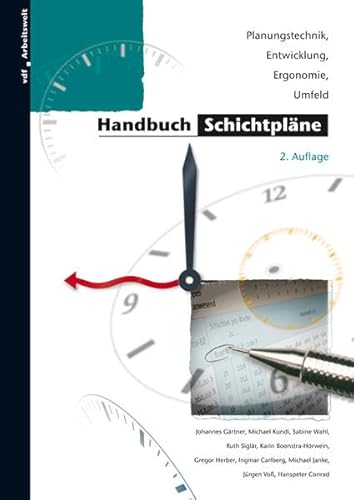 Preisvergleich Produktbild Handbuch Schichtpläne: Planungstechnik, Entwicklung, Ergonomie, Umfeld (Arbeitswelt)