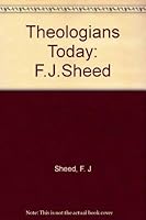 F. J. Sheed (Theologians today: a series selected and edited by Martin Redfern) 0722072473 Book Cover