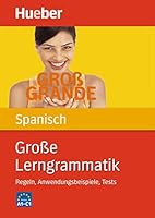 Große Lerngrammatik Spanisch: Regeln, Anwendungsbeispiele, Tests 3191041451 Book Cover