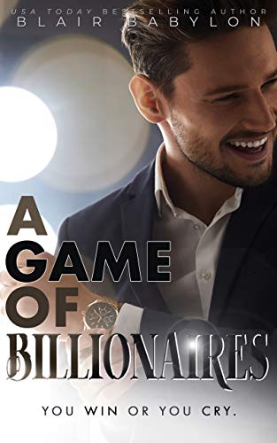 A Game of Billionaires: A Romantic Suspense Story (Billionaires in Disguise: Maxence Book 2)