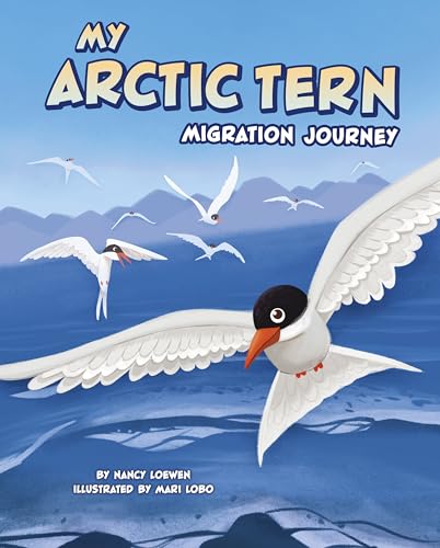 My Arctic Tern Migration Journey (My Animal Migration Story)