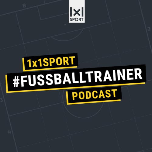 1x1SPORT #FUSSBALLTRAINER Podcast Titelbild