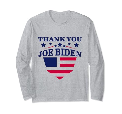 Thank You Joe Biden Patriotic Democrat Political Shield Long Sleeve T-Shirt