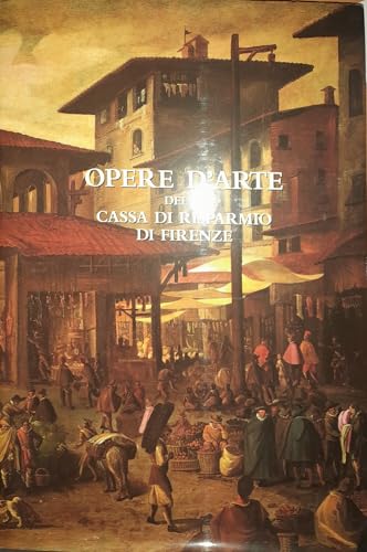  Opere d\'arte della Cassa di Risparmio di Firenze