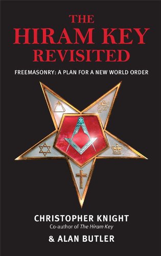 The Hiram Key Revisited: Freemasonry: A Plan for a New World-Order