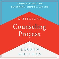 A Biblical Counseling Process Audiolibro Por Lauren Whitman arte de portada