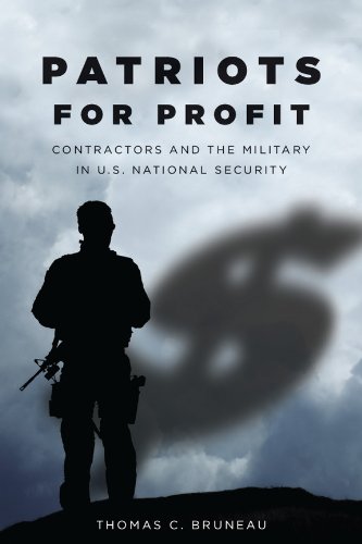 Patriots For Profit Contractors And The Military In U S National Security Stanford Security Studies Ebook Bruneau Thomas Amazon Ca Kindle Store