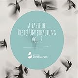 A Taste of Beste! Unterhaltung, Vol. 2