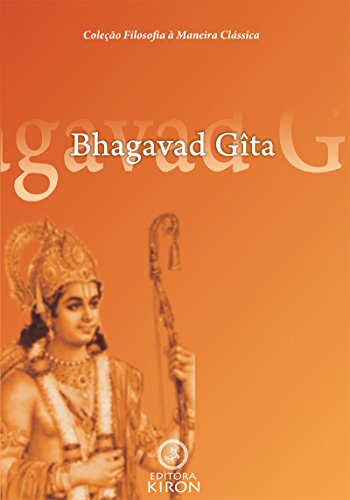 Bhagavad-Gita (tradução) (Coleção Filosofia à Maneira Clássica)