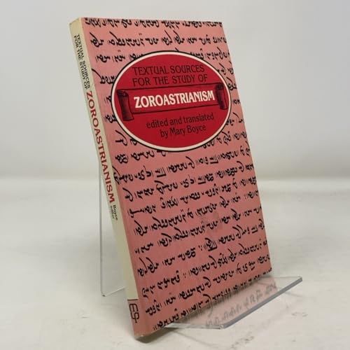 Textual Sources for the Study of Zoroastrianism... 0719010918 Book Cover