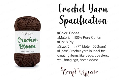 Image of Craft Affair | Crochet Bloom Cotton Yarn 8ply (2mm, 77Meter, 50Gram) 100% Pure Cotton | Knitting Yarn | for Embroidery, Craft & DIY Project: Coffee