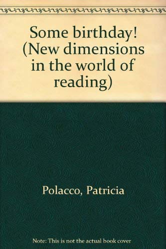 Some birthday! (New dimensions in the world of ... 0663562295 Book Cover