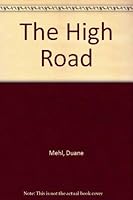 The High Road 1568380976 Book Cover
