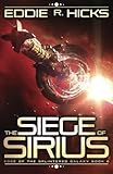  The Siege of Sirius: A Splintered Galaxy Space Fantasy Novel