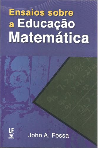 Ensaios Sobre a Educação Matemática