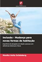 Inclusão - Mudança para novas formas de habitação (Portuguese Edition) 6202338962 Book Cover