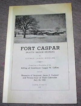 Paperback Fort Caspar (Platte Bridge Station) Book