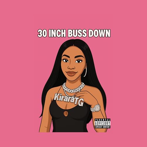 30 Inch Buss Down [Explicit]