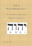 jehovas zeugen sekte Marke: Books on Demand Jehova - Macht & Herrlichkeit: Strategie der Herrschaft am Beispiel der Bibel
