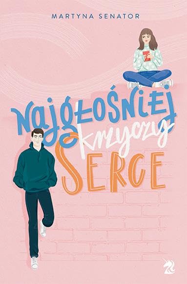 NAJGŁOŚNIEJ KRZYCZY SERCE (WYD.2)