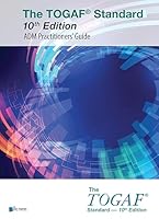 The TOGAF Standard, ADM Practitioners’ Guide 9401808716 Book Cover