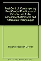Contemporary pest control practices and prospects: The report of the Executive Committee, Study on Problems of Pest Control, Environmental Studies Board, ... of present and alternative technologies) 0309024102 Book Cover