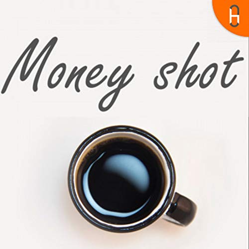 Couverture de Money Shot Podcast
