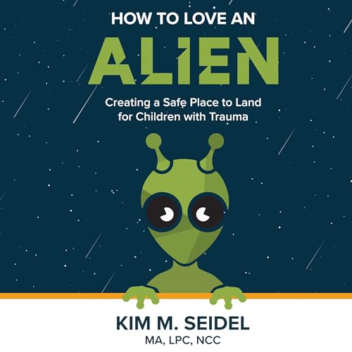 How to Love an Alien by Kim Seidel episode artwork