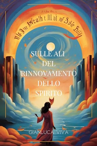 Sulle ali del rinnovamento dello spirito