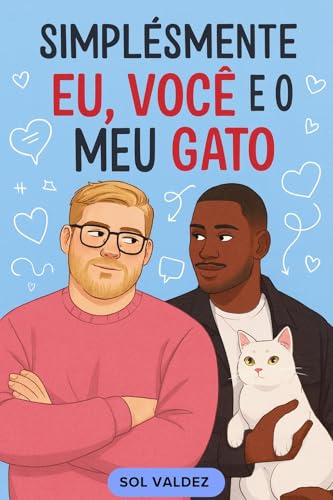 Simplesmente eu você é o meu gato