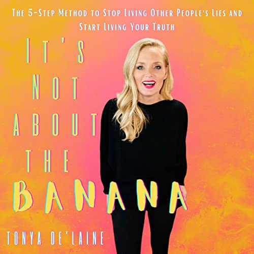 It's Not About the Banana - Tonya De'laine episode artwork