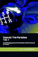 Geared: The Parables: A Challenging Look at the Parables of Christ Geared for Teens 1967789002 Book Cover