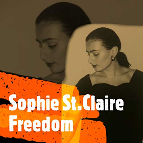 Play Freedom (Sophie St. Claire Edition) by Sophie St. Claire on Amazon Music