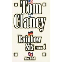 Rainbow Six - tome 1