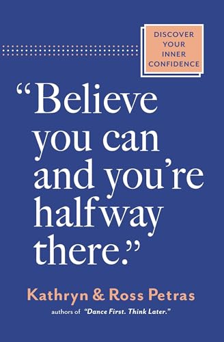 'Believe You Can and You're Halfway There': Discover...