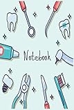  Dentist Journal: Great Dentist Notebook for Denatl Hygienist and dentist Assistants To Use As Dentist Diary For Dental Students, Dentist Assistant: ... 120 Pages, 6×9, Soft Cover, Matte Finish