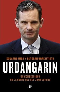 Urdangarin, un conseguidor en la corte del rey Juan Carlos