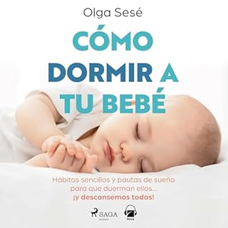 Cómo dormir a tu bebé Audiolibro Por Olga Sesé arte de portada