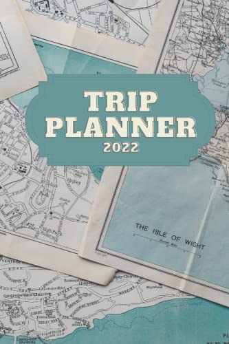 Trip Planner 2022 (FULL COLOUR) 90 Pages: Includes Destinations, Dates ,Overview, Notes,...