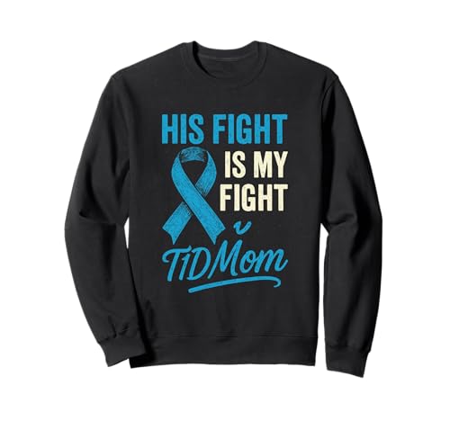 His Fight Type 1 Diabète T1D Sensibilisation au diabétique Maman Fils Sweatshirt