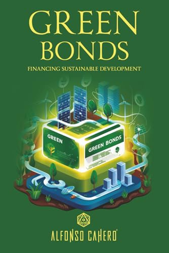 Green Bonds: Financing Sustainable Development